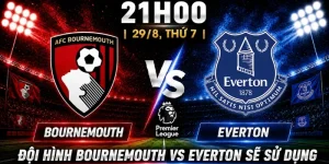 Bournemouth Vs Everton: Nhận Định Từ Góc Nhìn Chuyên Môn