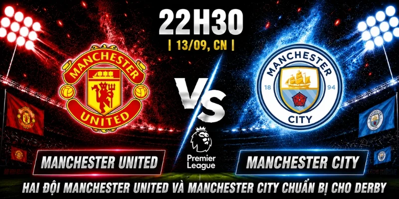 Nhận Định Manchester United Vs Manchester City Vòng 4 3 Nhận Định Manchester United Vs Manchester City Vòng 4